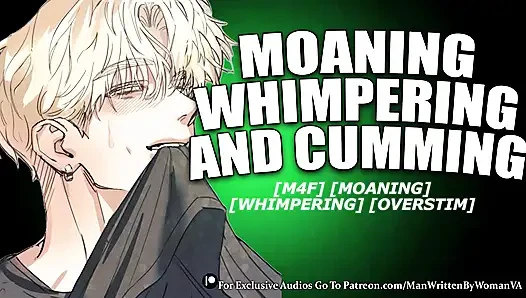 I Moan And Whimper Until I Cum Three Times (M4F) (MSUB) (WHIMPERING)