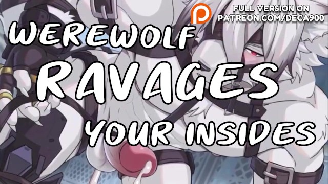 Werewolf RAVAGES your insides~ [Top] [Fantasy] [Eating you out] [Desperate] [Rough]