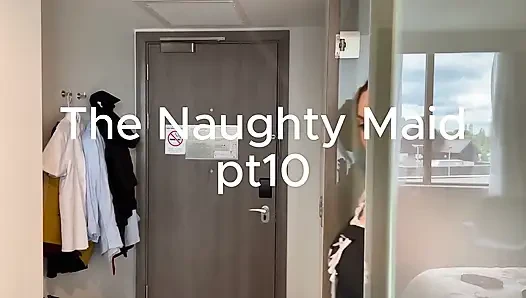 The Naughty Maid Pt10
