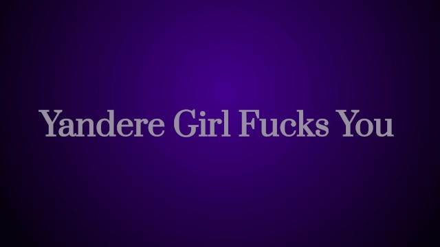 “Yandere Girl Rides You” ASMR(Audio)