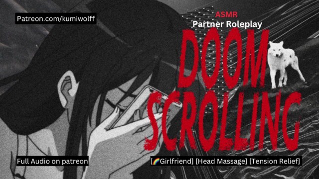 Doom Scrolling | Partner Roleplay [F4F] [Lesbian] [Soft Dom]