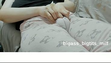 SWOLLEN PUSSY-PUSSY WİTH PAJAMAS- MASTURBATE WİTH PAJAMAS- RUBBİNG PUSSY WİTH PAJAMAS