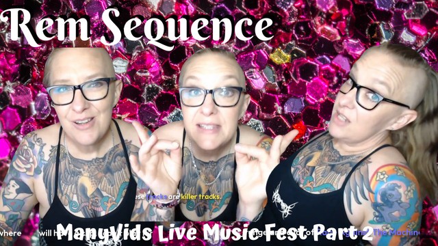 2025 ManyVids Live Music Fest Pt 2 with Rem Sequence