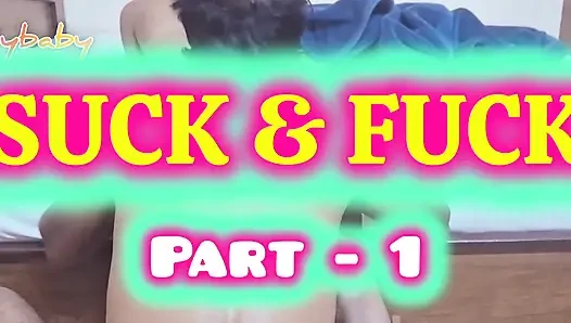 Suck & Fuck with Anal Part-1