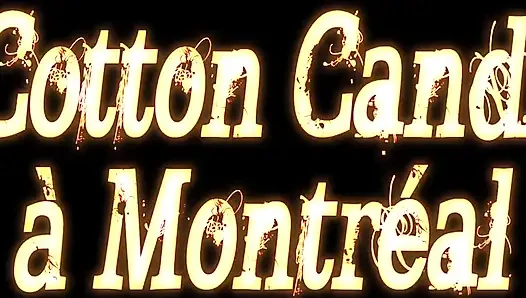 Cotton Candi in Montreal