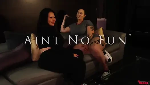 Aint No Fun