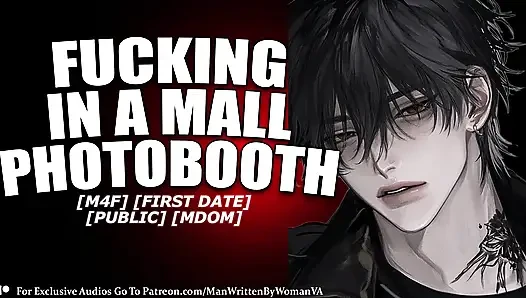 Boyfriend Fucks You In A Mall Photobooth (M4F) (MDOM) (PUBLIC)
