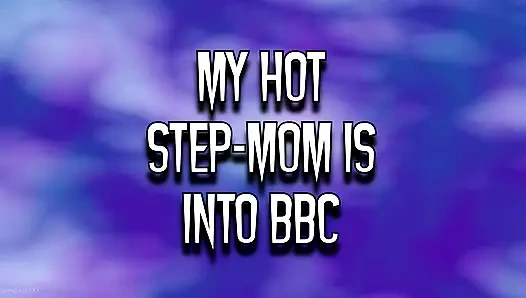 My Hot Stepmom Is Into BBC Featuring Cherie Deville