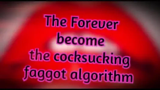 The Forever Become a Cocksucking Gay Algorithm Tagged Teamed by Shemales